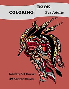 Coloring Book For Adults: Intuitive Art Therapy, 46 Abstract Designs by OleIva