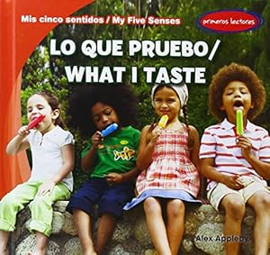 Lo Que Pruebo/What I Taste