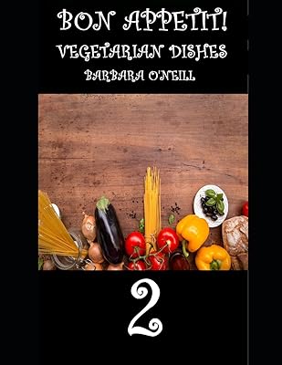 Bon Appetit! Vegetarian Dishes 2