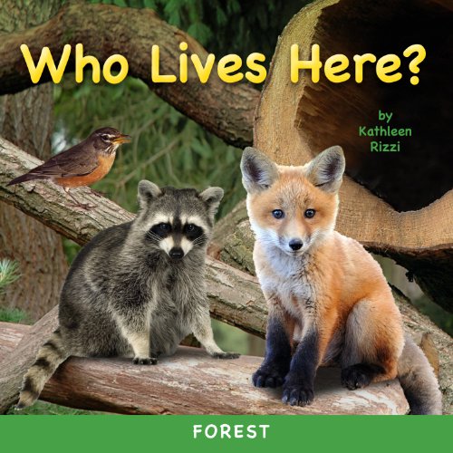 Who Lives Here? Forest (Photoflaps Board Book) (Photoflap Board Books) by Kathleen Rizzi