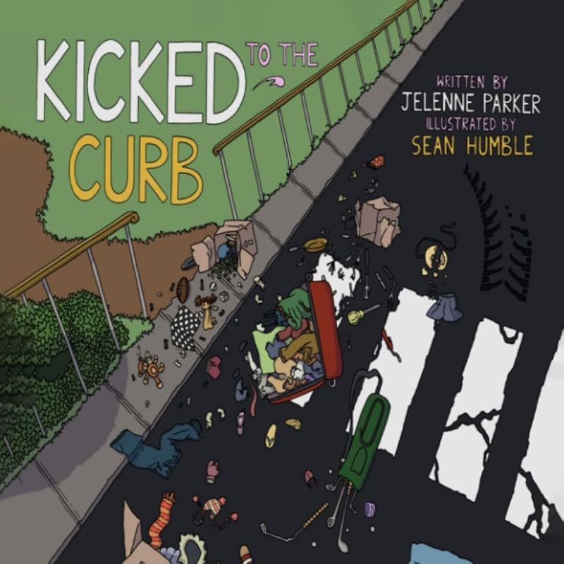 Kicked To The Curb by Jelenne Parker