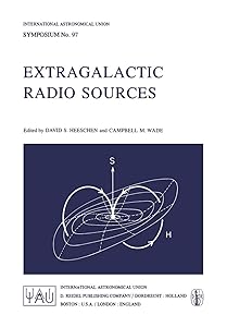 Extragalactic Radio Sources (International Astronomical Union Symposia, 97) by D.S. Heeschen