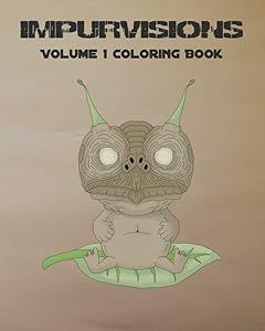 Impurvisions: Volume 1 Coloring Book by Joshua Adam Meeks