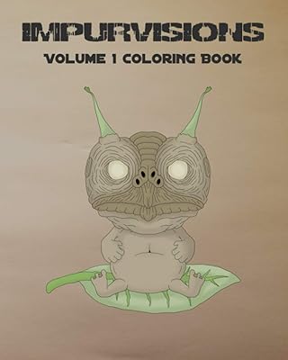 Impurvisions: Volume 1 Coloring Book