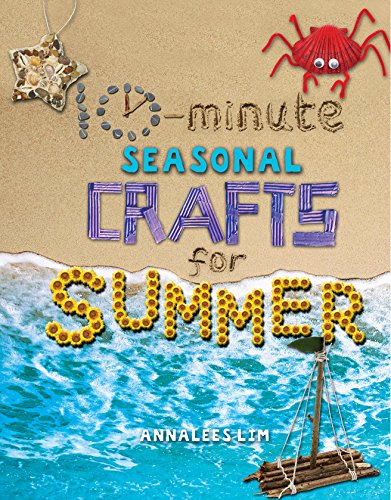 10-Minute Seasonal Crafts for Summer by Annalees Lim