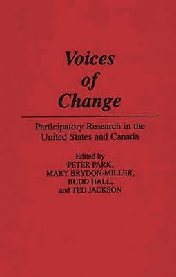 Voices of Change: Participatory Research in the United States and Canada