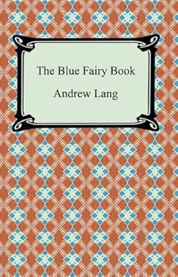 The Blue Fairy Book [with Biographical Introduction]
