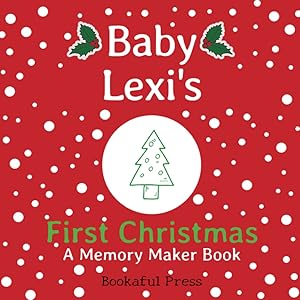 Baby Lexi's First Christmas: "A DIY Christmas Memory Maker Book"
