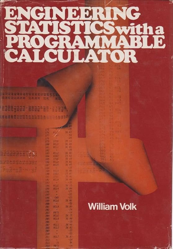 Engineering Statistics With a Programmable Calculator by William Volk