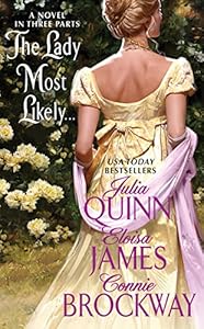 The Lady Most Likely...: A Novel in Three Parts