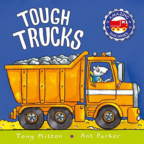 Tough Trucks by Tony Mitton
