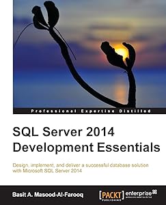 SQL Server 2014 Development Essentials by Basit A. Masood-Al-Farooq