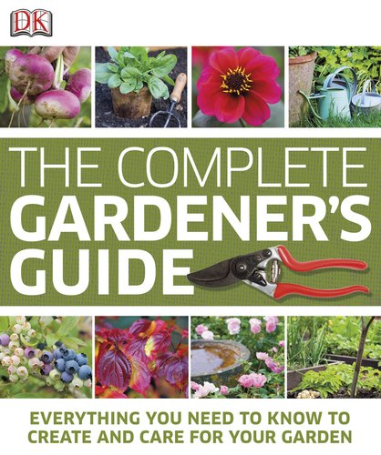 The Complete Gardener's Guide by DK Publishing