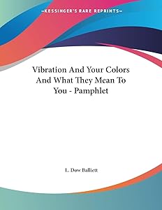 Vibration and Your Colors and What They Mean to You