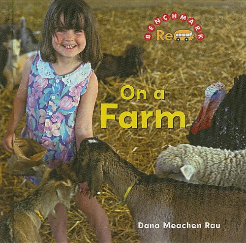 On a Farm (Benchmark Rebus) by Dana Meachen Rau