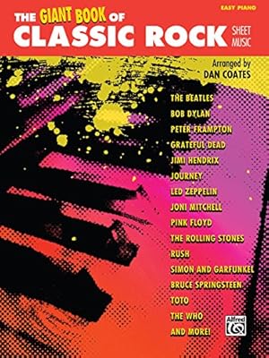 The Giant Book of Classic Rock Sheet Music: Easy Piano