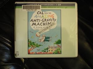Cal and the Amazing Anti-Gravity Machine