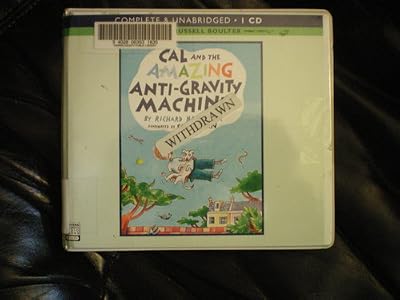 Cal and the Amazing Anti-Gravity Machine