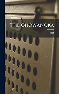The Chowanoka; 1954