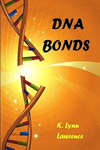 DNA Bonds by K. Lynn Lawrence