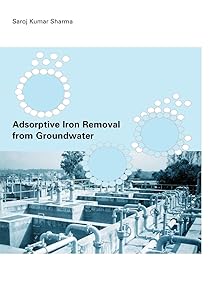 Adsorptive Iron Removal from Groundwater by Sharoz Kumar Sharma