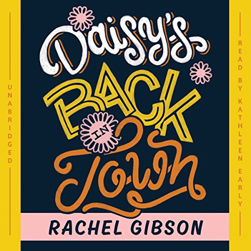 Daisy's Back in Town: Library Edition by Rachel Gibson