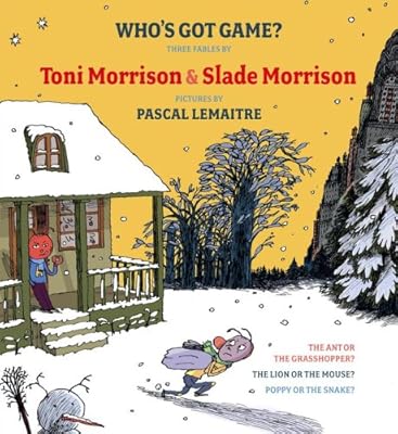 Who's Got Game?: The Ant or the Grasshopper?, The Lion or the Mouse?, Poppy or the Snake?