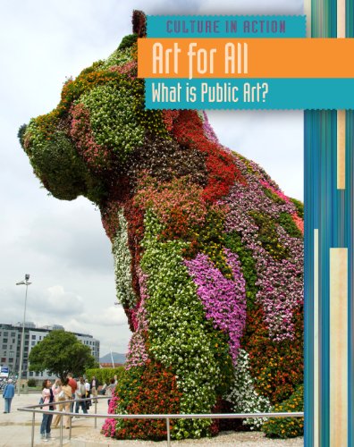 Art for All: What Is Public Art? by Laura Hensley