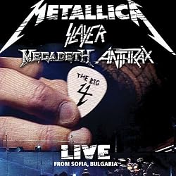 Metallica/Slayer/Megadeth/Anthrax - The Big 4: Live From Sofia, Bulgaria