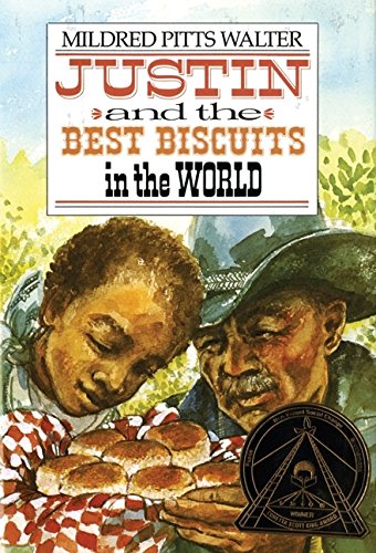 Justin and the Best Biscuits in the World by Mildred Pitts Walter