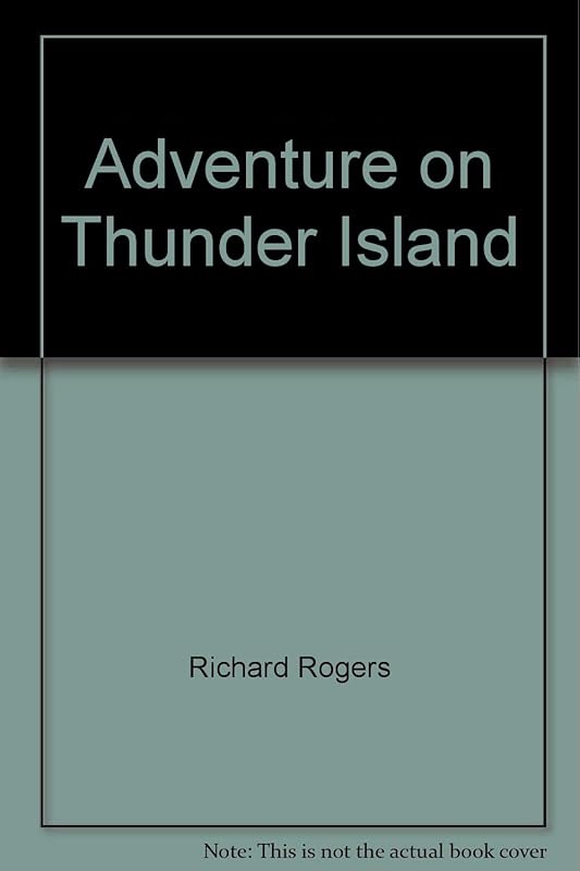 Adventure on Thunder Island by Richard Rogers