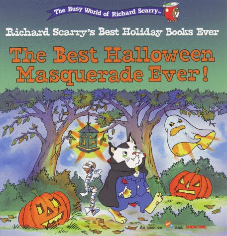The Best Halloween Masquerade Ever! (Richard Scarry's Best Holiday Books Ever) by Richard Scarry