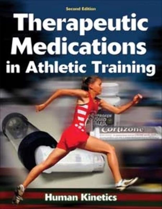 Therapeutic Medications in Athletic Training by Human Kinetics