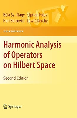Harmonic Analysis of Operators on Hilbert Space (Universitext Book 0)