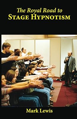 The Royal Road to Stage Hypnotism