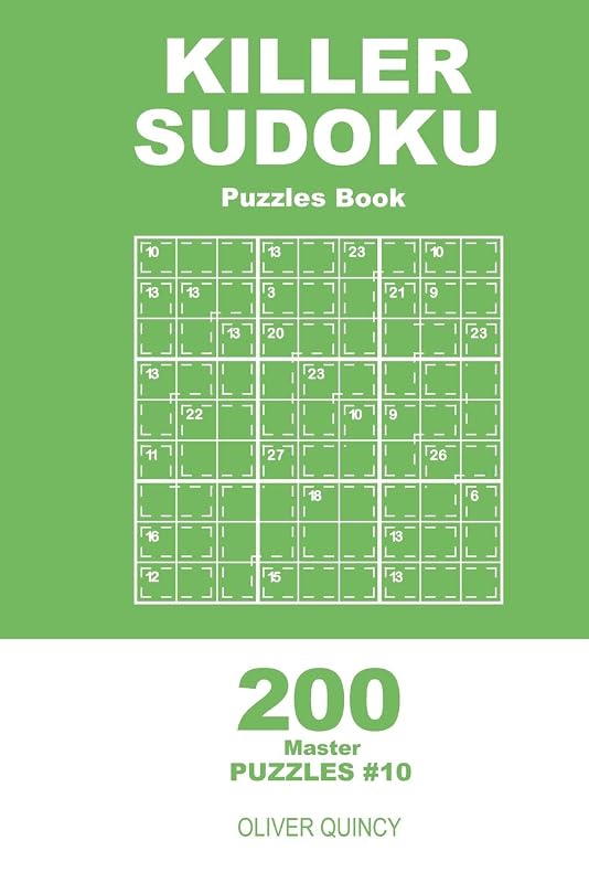 Killer Sudoku - 200 Master Puzzles 9x9 (Volume 10) by Oliver Quincy