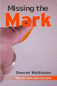 Missing the Mark by Duncan Watkinson