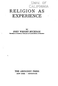 Religion as experience by John Wright Buckham