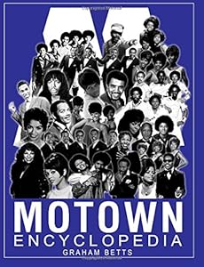 Motown Encyclopedia by Graham Betts