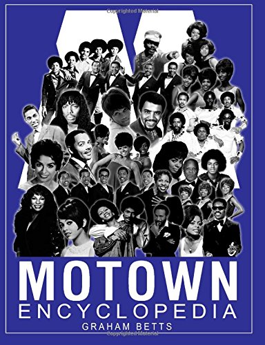 Motown Encyclopedia by Graham Betts
