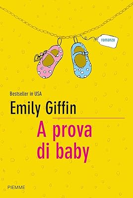 A prova di baby (Bestseller) (Italian Edition)
