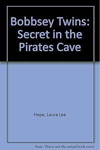 Bobbsey Twins: Secret in the Pirates Cave