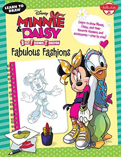 Learn to Draw Disney Minnie &amp; Daisy Best Friends Forever: Fabulous Fashions by Disney Storybook Artists