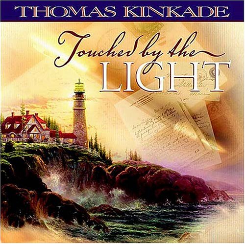 Touched By The Light by Thomas Kinkade