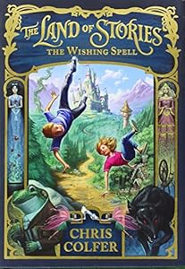 The Land of Stories: The Wishing Spell