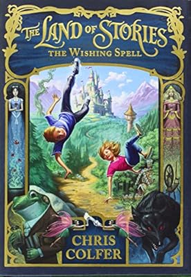 The Land of Stories: The Wishing Spell