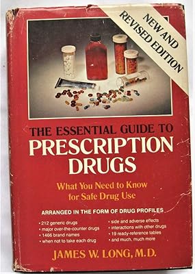 The Essential Guide to Prescription Drugs