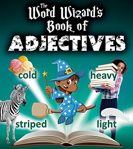 The Word Wizard's Book of Adjectives by Robin Johnson