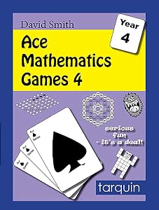 Ace Mathematics Games 4: 13 Exciting Blackline Activities to Engage Ages 8-9