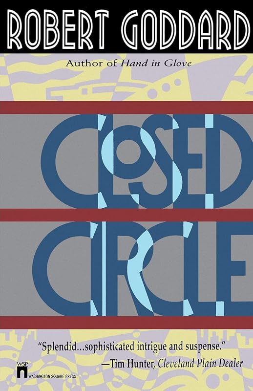 Closed Circle by Robert Goddard